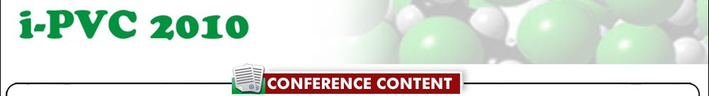 i-PVC 2010 Conference for Makers of Pipes, Fittings, Wires/Cables, Profiles, Leather Cloth & Films