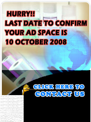 HURRY!! LAST DATE TO CONFIRM YOUR AD SPACE IS 10 OCTOBER 2008