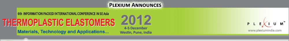 Plexium Announces - Thermoplastic Elastomers 2012, 4-5, Dec., Pune