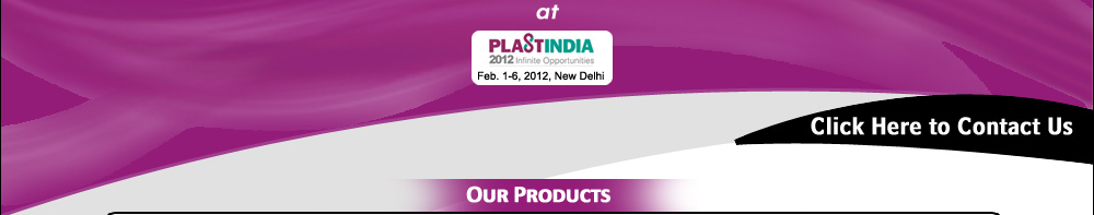 Viisit us at Hall PP1, Stall R 26 at Plastindia