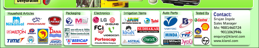 Household Articles, Packaging, Electronics, Irrigation Items, Auto Parts