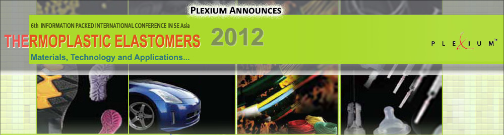 Thermoplastic Elestomers 2012 - 6th Information Packed International Conference in SE Asia