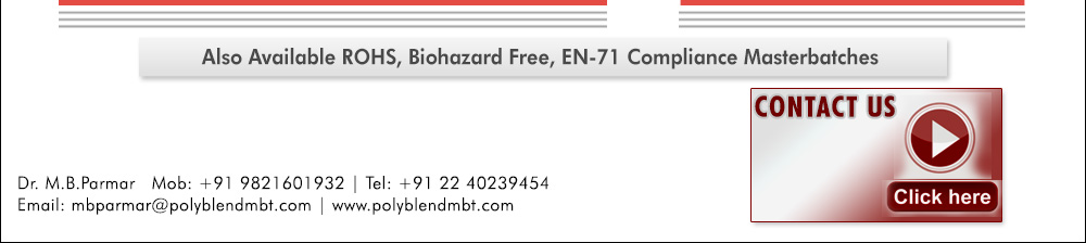 ROHS, Biohazard Free, EN-71 Compliace Masterbatches